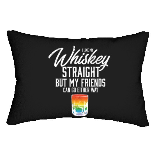 I Like My Whiskey Straight LGBT Rainbow Pride Lumbar Pillows