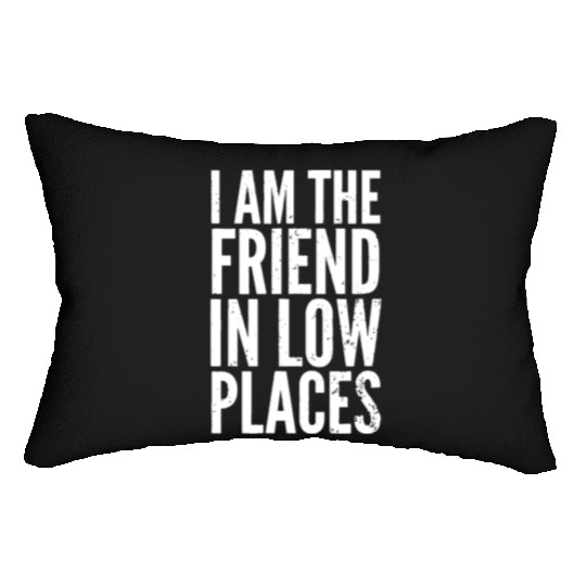 I Am The Friend In Low Placesfamilypuppydogsbest f Lumbar Pillows