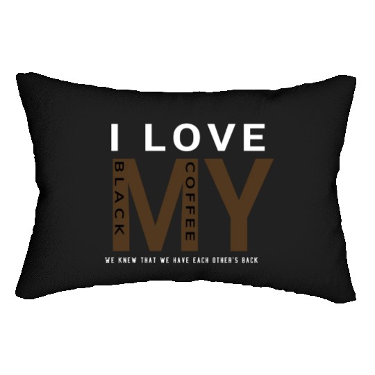 I Love My Black Coffee Gift 80s Lumbar Pillows