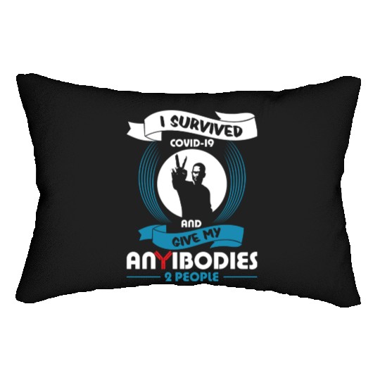 I Survived Covid 19 And Give My Anybodies To Lumbar Pillows