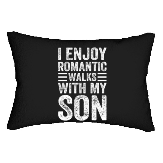 I Enjoy Romantic Walks With My Son - Son And Dad F Lumbar Pillows