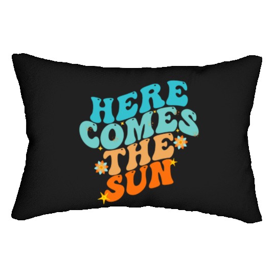 Here Comes The Sun Funny Lumbar Pillows