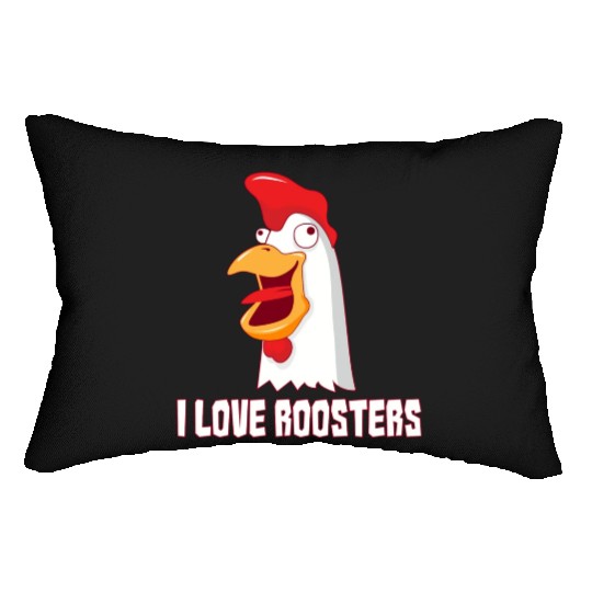 I love Roosters I love Cock Lumbar Pillows