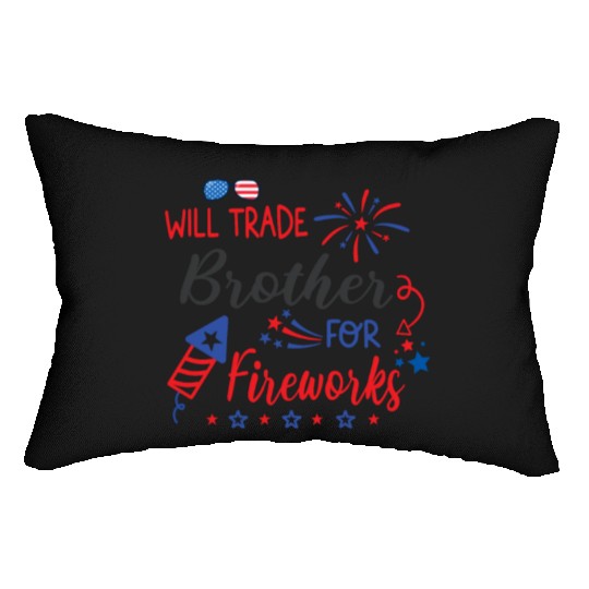 Trade Brother For Fireworks Funny Girls 4th July Lumbar Pillows
