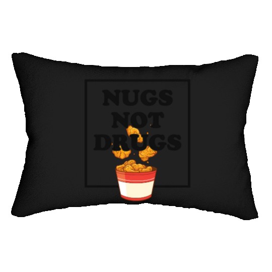 Nugs Not Drugs Chicken Farmer Nuggets Foodie Lumbar Pillows