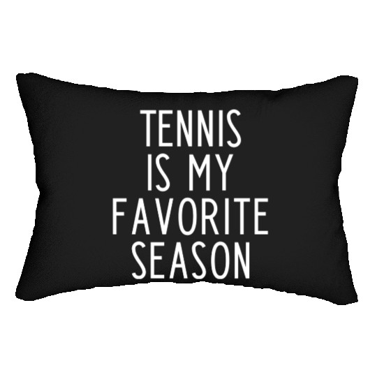 DESIGNTennis is my favorite season funny tennis Lumbar Pillows