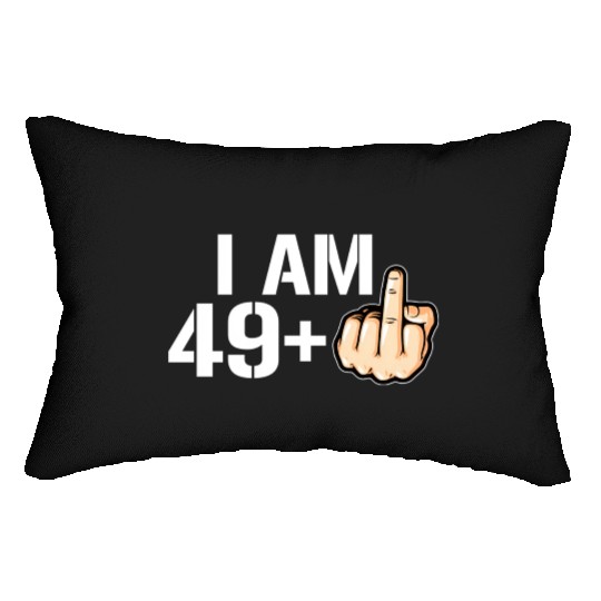 I'M 49 Plus F You Middle Finger 50Th Lumbar Pillows