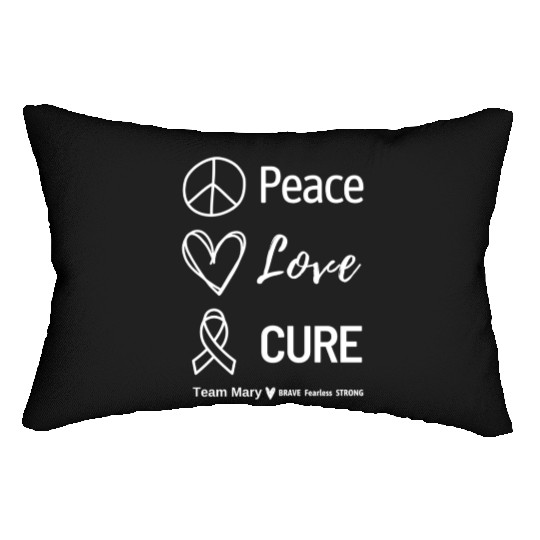 Team Mary - Peace Love Cure Lumbar Pillows