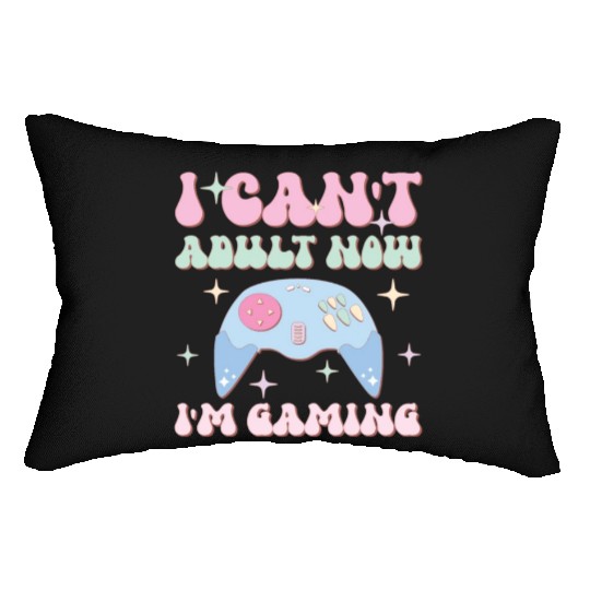 I Can't Adult Now I'm Gaming, Happy Game Day Lumbar Pillows