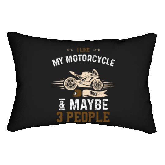 I Like My Motorcycle Dog & Maybe... Lumbar Pillows