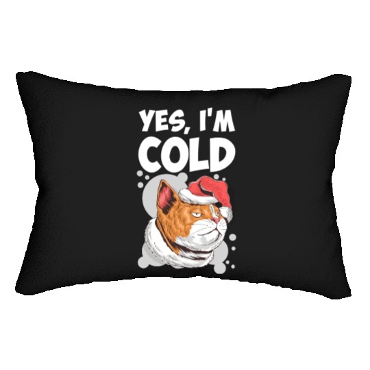 Yes I m Cold Lazy Cat Face Cozy Chilly Days Lumbar Pillows