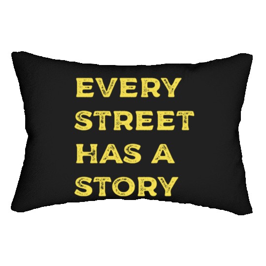 Every Street Has a Story green Copy Copy Lumbar Pillows