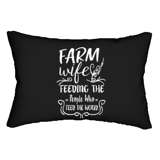 Farm Feeding The People Who Feed The World Lumbar Pillows