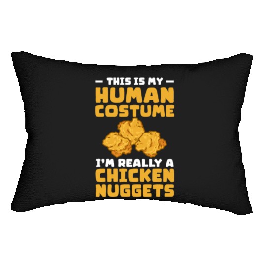 This Is My Human Costume I'm A Chicken Nuggets Lumbar Pillows