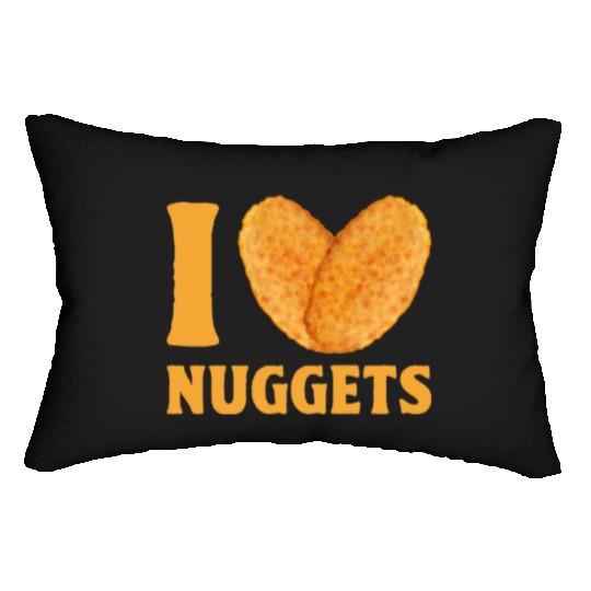 I Love Chicken Nuggets Lumbar Pillows
