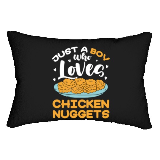 Just A Boy Who Loves Chicken Nuggets Lumbar Pillows