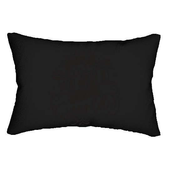 Be The Change You Wish To See In The World Lumbar Pillows