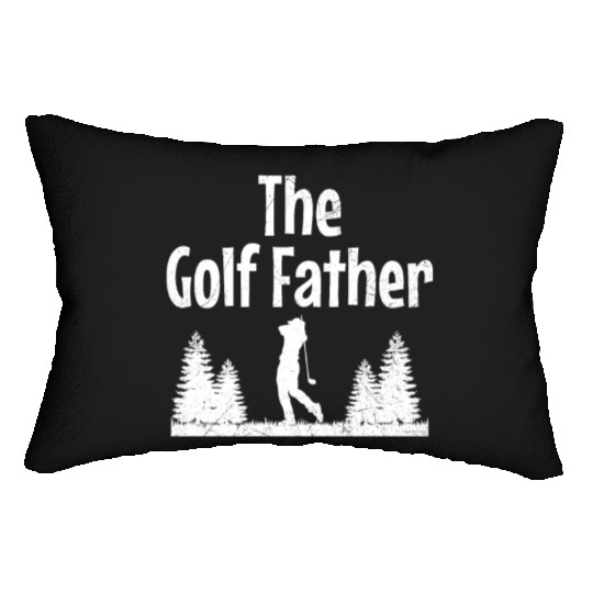 The Golf Father Golfing Golfer Golf Best Dad Ever Lumbar Pillows