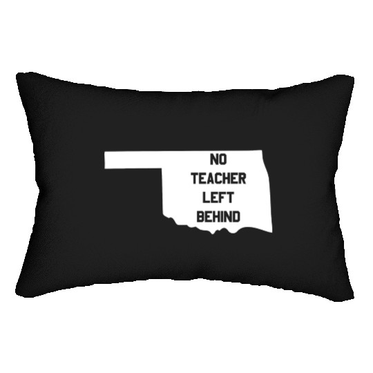 Oklahoma No Teacher Left Behind Protest Lumbar Pillows