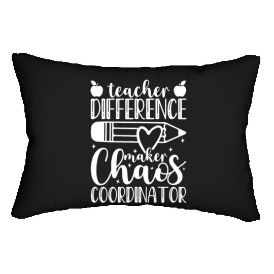 Teacher Difference Maker Chaos Coordinator Teacher Lumbar Pillows