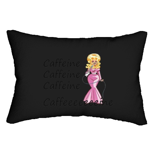 Dolly Parton fan; coffee drinker; caffeine Lumbar Pillows