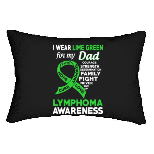 I Wear Lime Green For My Dad Lymphoma Awareness Lumbar Pillows