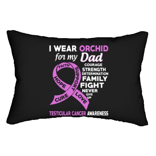 I Wear Orchid For My Dad Testicular Cancer Lumbar Pillows