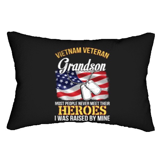 Vietnam Veteran Grandson People Never Meet Heroes Lumbar Pillows