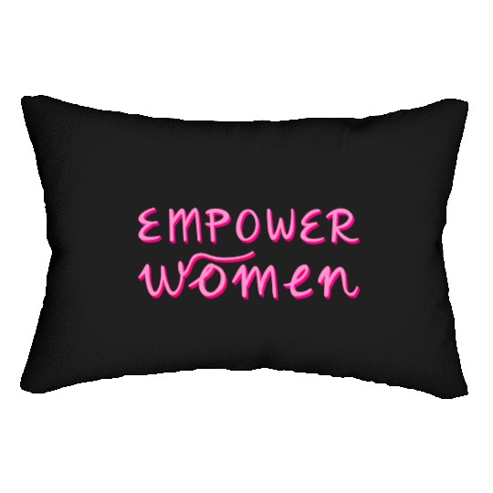 Empower Women - Women's Equality - Women's Day Lumbar Pillows