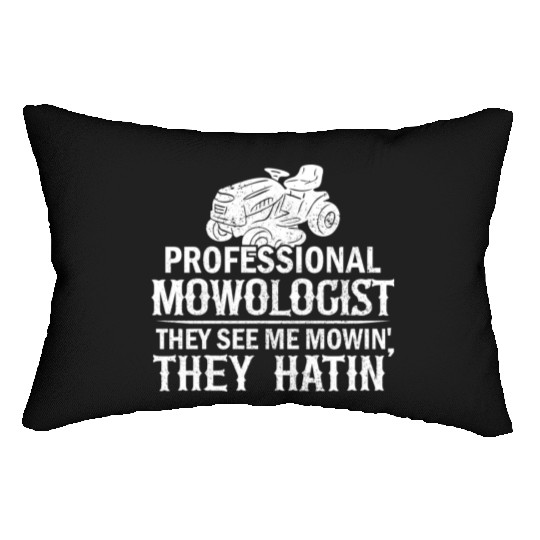 Mowologist Gardening Lawn Mowing Quote Funny Lumbar Pillows