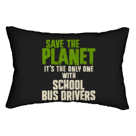 Save The Planet School Bus Driver Lumbar Pillows