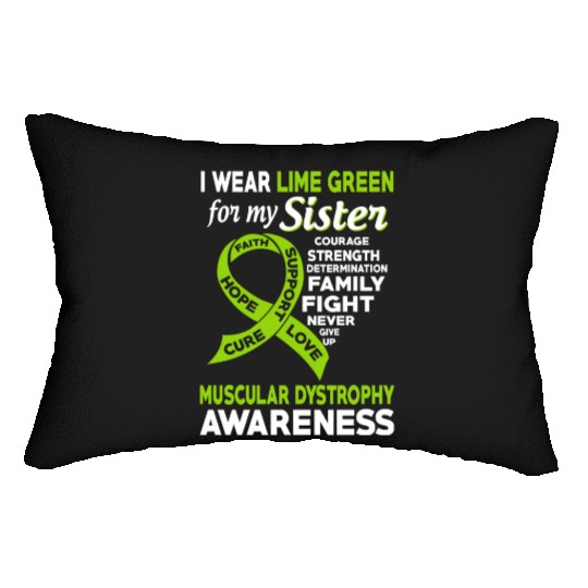 I Wear Lime Green For My Sister Muscular Dystrophy Lumbar Pillows