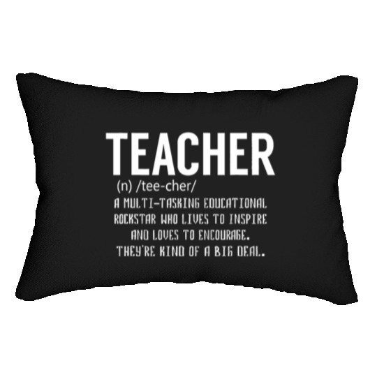 Teacher Definition - Teacher Appreciation Lumbar Pillows