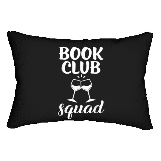 Book Club Squad for Reading and Wine Drinking Lumbar Pillows