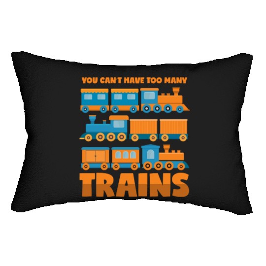 Train Collector Never Too Many Trains Lumbar Pillows