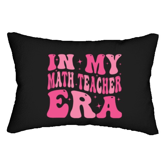 In My Math teacher Era Groovy Retro Back To School Lumbar Pillows
