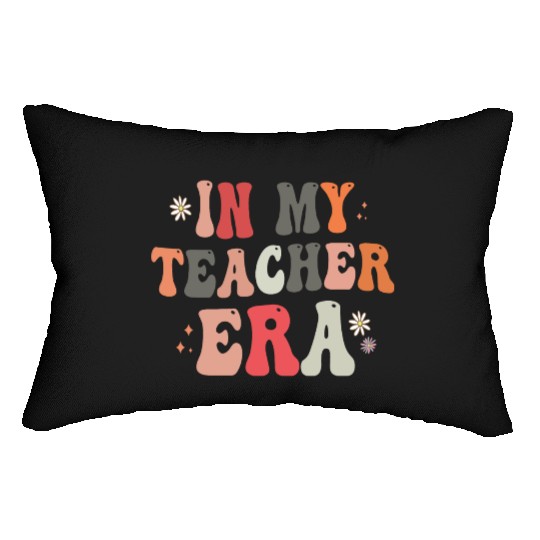 In my Teacher Era Funny Groovy Back to school Gift Lumbar Pillows