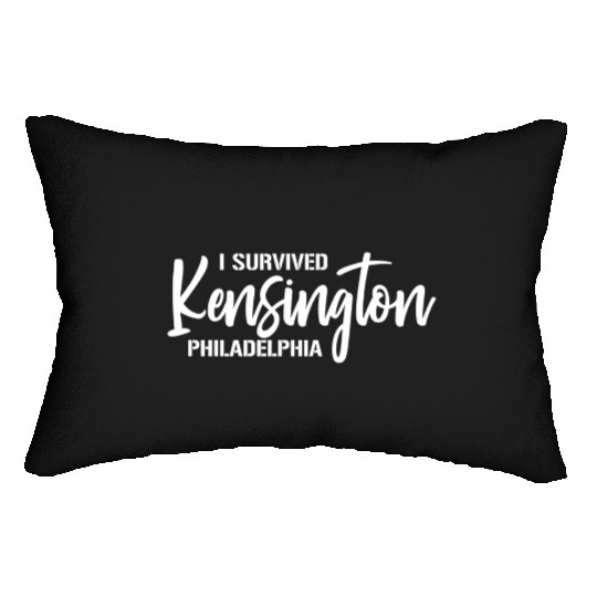 I Survived Kensington Philadelphia Pennsylvania Lumbar Pillows