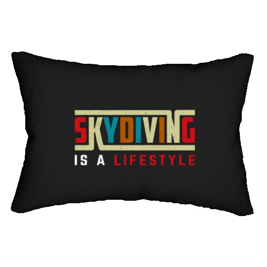 Skydiving is a life style Lumbar Pillows