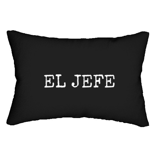 El Jefe The Boss The Chief Lumbar Pillows