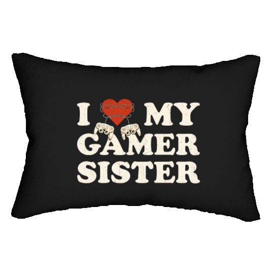 I Love My Gamer Sis - I Heart My Gamer Sister Lumbar Pillows