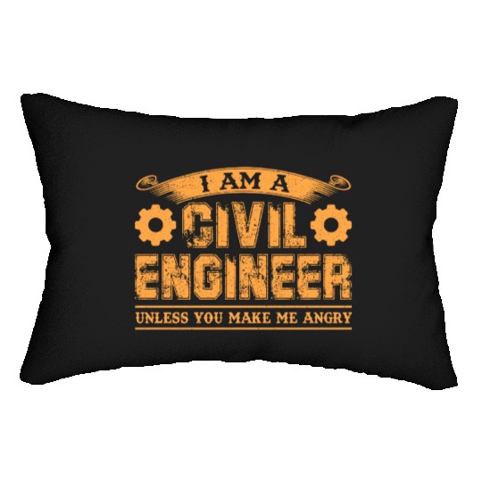 I Am A Civil Engineer Unless You Make Me Angry Lumbar Pillows