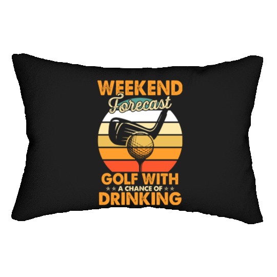 Weekend Forecast Golf With Drinking Chance Golf Lumbar Pillows
