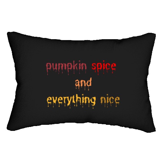 pumpkin spice and everything nice Lumbar Pillows