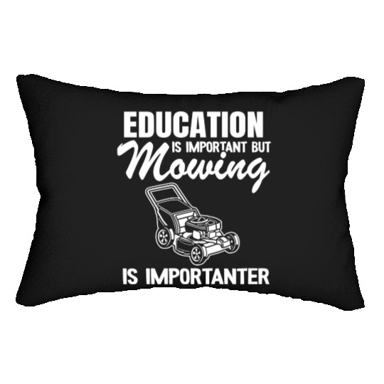 Lawn Mowing Is Importanter Gardening Funny Lumbar Pillows