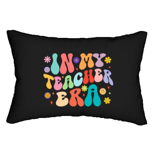 In My Teacher Era First Day Back To School Lumbar Pillows