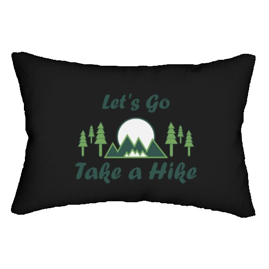 Take a Hike, Hiking Lover, Adventure, Nature. Lumbar Pillows