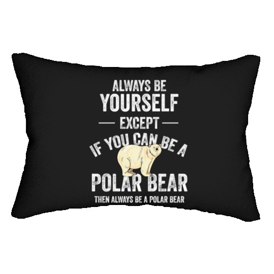Be A Polar Bear Polar Bear Zookeeper Animal Lumbar Pillows