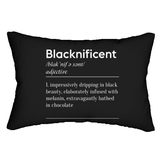 Blacknificent Definition Black History Melanin Lumbar Pillows