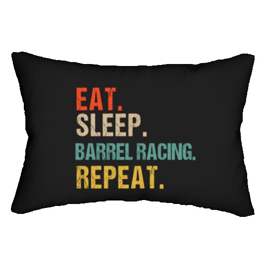 Funny Eat Sleep Barrel Racing Repeat Lumbar Pillows